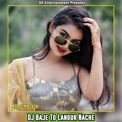 DJ Baje To Langur Nache's cover