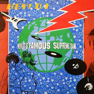Hey DJ By World's Famous Supreme Team's cover
