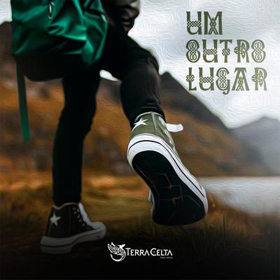 Um Outro Lugar By Terra Celta's cover