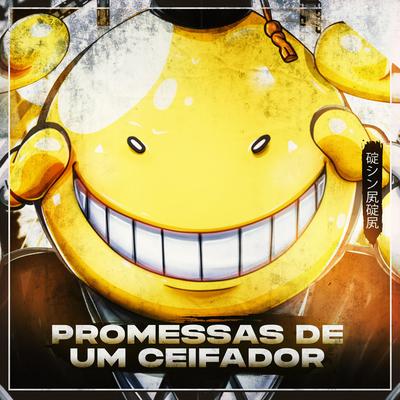 Promessas De Um Ceifador: Koro Sensei (Assassination Classroom)'s cover