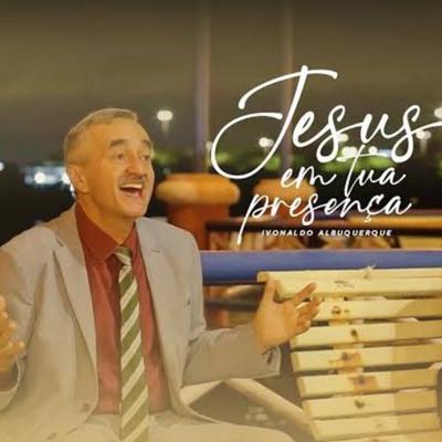 Jesus em Tua Presença's cover