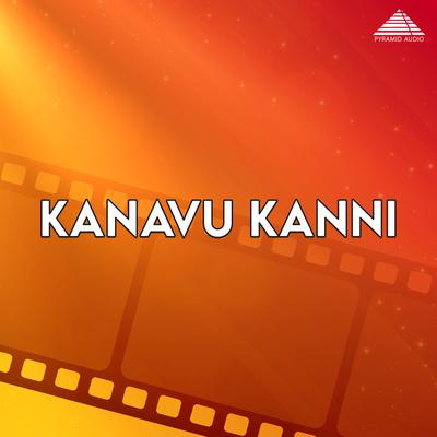 Kanavu Kanni (Original Motion Picture Soundtrack)'s cover