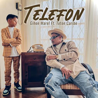 Telefon By Toton Caribo, Gihon Marel's cover