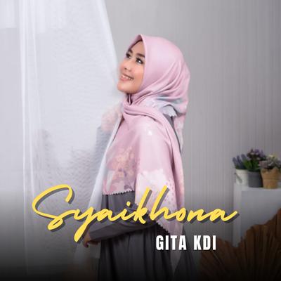 Syaikhona (Cover) By Gita KDI's cover