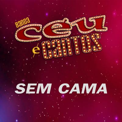 Sem Cama By Banda Céu e Cantos's cover