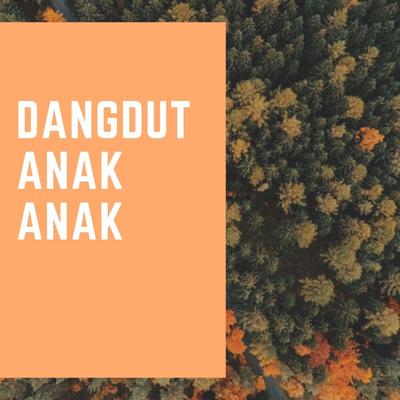 Dangdut Anak Anak's cover
