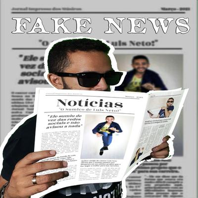 Fake News By Luis Neto's cover