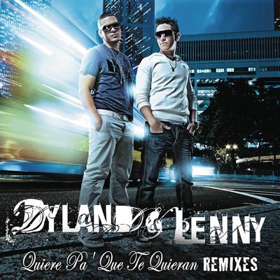 Quiere Pa' Que Te Quieran (El Cata Remix) (feat. El Cata) By Dyland & Lenny, El Cata's cover