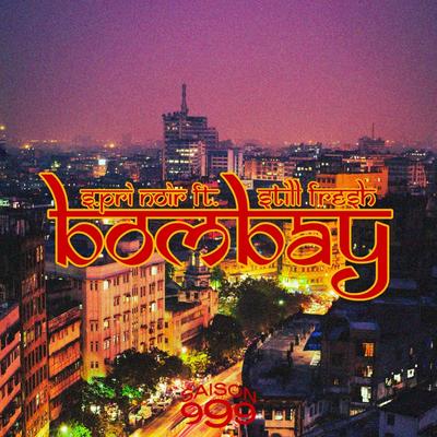 Bombay (Saison 999)'s cover