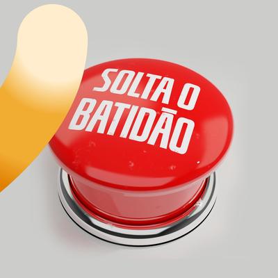 Solta O Batidão By Bolofofos's cover