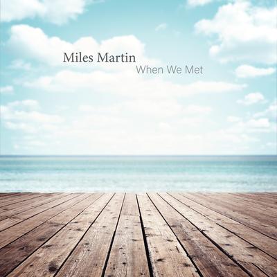 When We Met By Miles Martin's cover