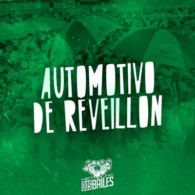 Automotivo de Réveillon By Mc Delux, MC Douglinhas BDB, Dj Mano Lost's cover