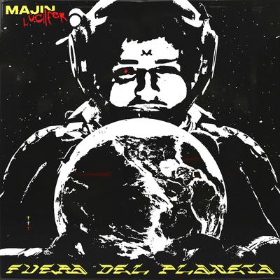 Fuera del Planeta By Majin Lucilfer, Martyyy's cover
