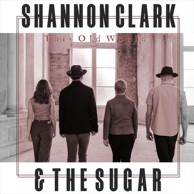 This Old World By Shannon Clark & the Sugar's cover