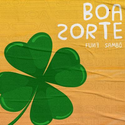 Boa Sorte By FUN7, Sambô's cover