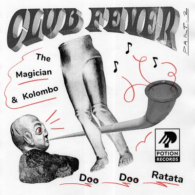 Doo Doo Ratata (Club Fever Part. 2) (Original Mix) By The Magician, Kolombo's cover