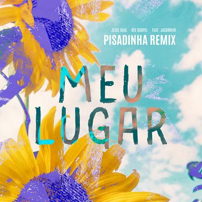Meu Lugar (Remix) By Jessi Dias, BTX Gospel, Jacobnew's cover
