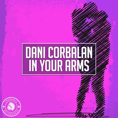 In Your Arms By Dani Corbalan's cover