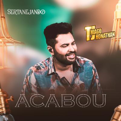 Acabou By Thiago Jhonathan (TJ)'s cover