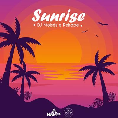 Sunrise By DJ Moisés, Pekape's cover