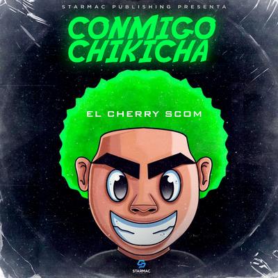 Conmigo Chikicha's cover