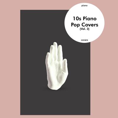 10s Piano Covers (Vol. 3)'s cover