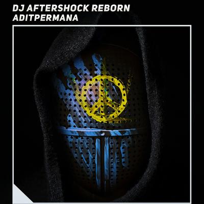 Dj Aftershock Reborn's cover