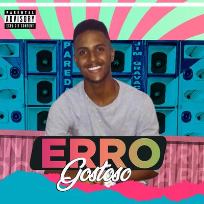 Erro Gostoso By Bryan do Arrocha's cover