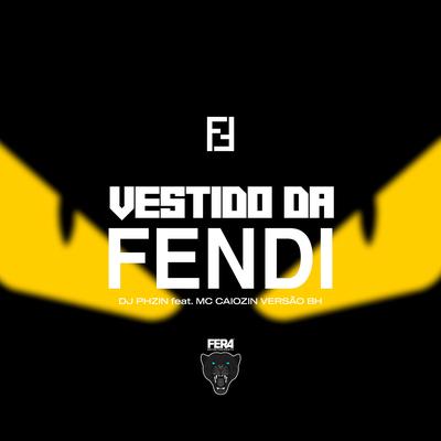 Vestido da Fendi (Versão Bh)'s cover