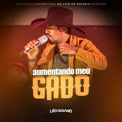 Aumentando Meu Gado (Acreditar Ao Vivo Em Goiânia) By Léo Goiano's cover