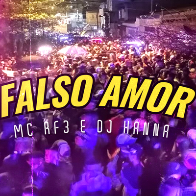 Falso Amor By DJ Hanna, MC RF3's cover