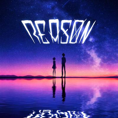 Reason By MAXPVNK, usedbefore's cover