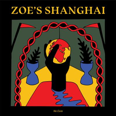 No Cure By Zoe's Shanghai's cover
