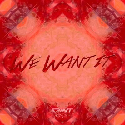 We want it (Radio Edit) By Saint Martin's cover