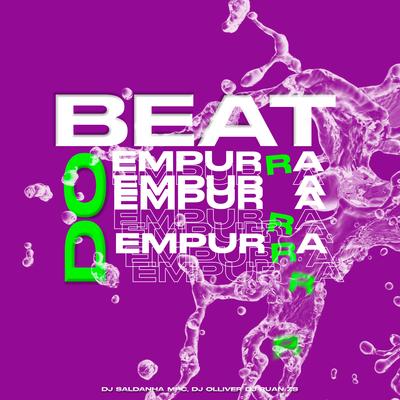 Beat do Empurra Empurra (feat. DJ OLLIVER & DJ RUAN ZS) By DJ Saldanha MPC, DJ OLLIVER, Dj Ruan Zs's cover