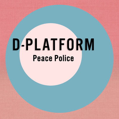 Peace Police By D-Platform's cover