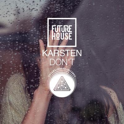Don't ((Original Mix)) By KARSTEN's cover