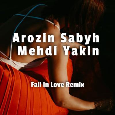 Fall In Love (Mehdi Yakin Remix)'s cover