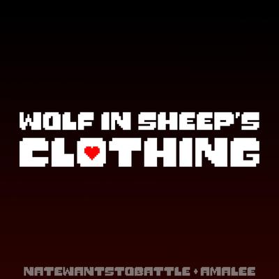 Wolf In Sheep's Clothing By NateWantsToBattle, Amalee's cover