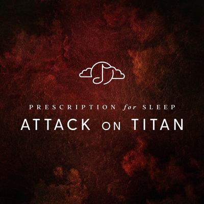Prescription for Sleep: Attack on Titan's cover