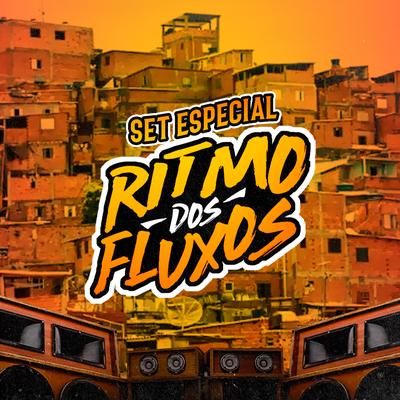 Set Especial Ritmo dos Fluxos By MC BN, MC Madan, Mc Delux, Mc Nem Jm, MC PR, Two Maloka, MC Mazzie, DJ Wizard, DJ Ery, DJ DN, DJ Patrick R, DJ Biel Beats, Dj Pikeno Mpc, DJ Macumba's cover