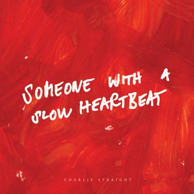 Someone With a Slow Heartbeat's cover