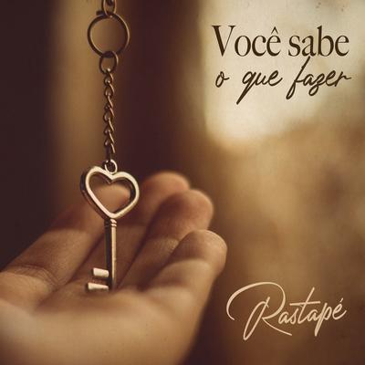 Você Sabe o Que Fazer's cover