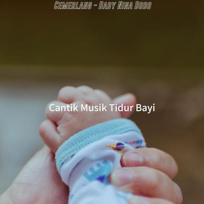 Cantik Musik Tidur Bayi's cover
