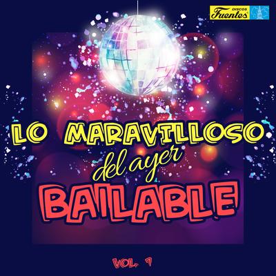 Lo Maravilloso del Ayer Bailable (Vol. 1)'s cover
