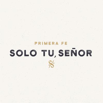 Solo Tú, Señor's cover