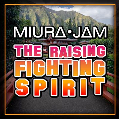 The Raising Fighting Spirit (Naruto) By Miura Jam's cover