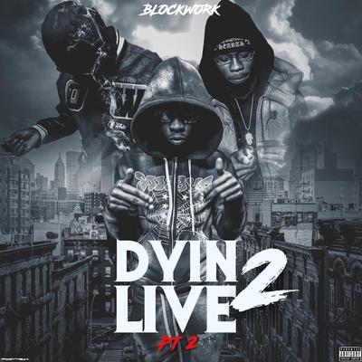 Dyin 2 Live Pt 2's cover