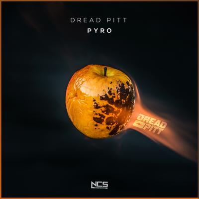Pyro By Dread Pitt's cover