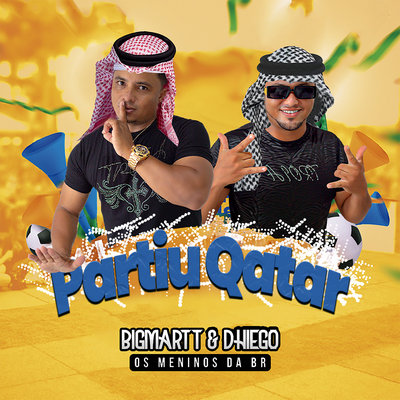 Partiu Qatar By Bigmartt & Dhiego's cover